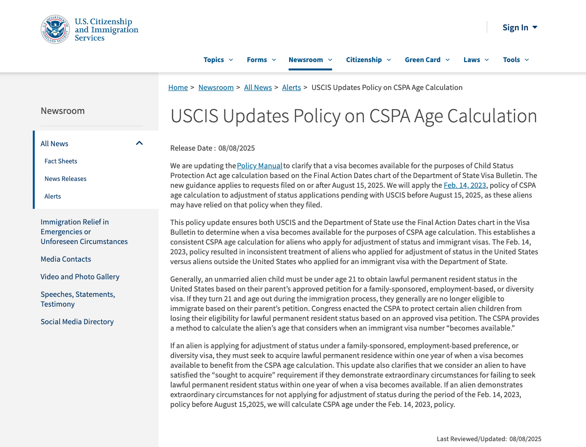 2025年8月8日，美国移民局(USCIS)突然宣布重大政策调整：自2025年8月15日起，将全面改变《儿童身份保护法》(CSPA)的年龄计算方式，取消使用“表B”(Dates for Filing)锁龄。这项新规意味着，所有在8月15日及之后提交的调整身份申请，将统一采用国务院签证公告中的“最终裁定日期”(Final Action Dates，即表 A) 来计算子女是否超龄。